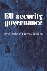 Book cover of EU security governance by Emil Kirchner