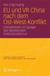 Book cover of EU und VR China nach dem Ost-West-Konflikt by Hui-Ling Huang