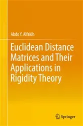 Book cover of Euclidean Distance Matrices and Their Applications in Rigidity Theory by Abdo Y. Alfakih