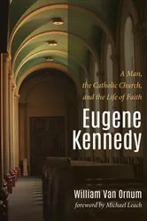 Book cover of Eugene Kennedy by William Van Ornum