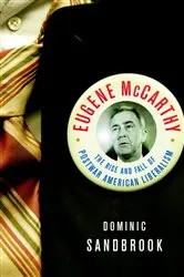Book cover of Eugene McCarthy by Dominic Sandbrook