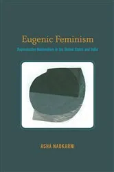 Book cover of Eugenic Feminism by Asha Nadkarni