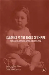 Book cover of Eugenics at the Edges of Empire by Diane B. Paul