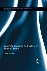 Book cover of Eugenics, Literature, and Culture in Post-war Britain by Clare Hanson