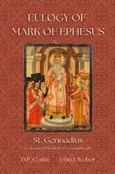 Book cover of Eulogy of Mark of Ephesus by St. Gennadius II of Constantinople