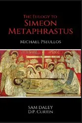 Book cover of Eulogy to Simeon Metaphrastus by Michael Pseullos