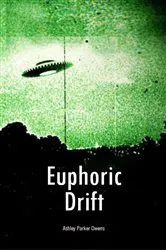 Book cover of Euphoric Drift by Ashley Parker Owens