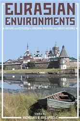 Book cover of Eurasian Environments by Nicholas Breyfogle