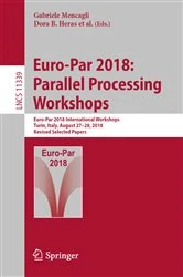 Book cover of Euro-Par 2018: Parallel Processing Workshops by Gabriele Mencagli