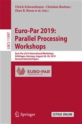 Book cover of Euro-Par 2019: Parallel Processing Workshops by Ulrich Schwardmann