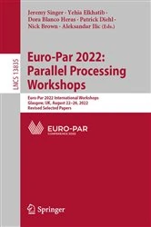 Book cover of Euro-Par 2022: Parallel Processing Workshops by Jeremy Singer