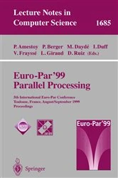 Book cover of Euro-Par’ 99 Parallel Processing by Patrick Amestoy