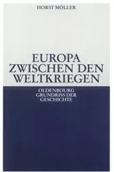 Book cover of Europa zwischen den Weltkriegen by Horst Möller