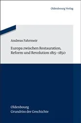 Book cover of Europa zwischen Restauration, Reform und Revolution 1815-1850 by Andreas Fahrmeir