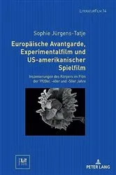 Book cover of Europaeische Avantgarde, Experimentalfilm und US-amerikanischer Spielfilm by Matthias Bauer