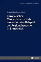 Book cover of Europaeischer Minderheitenschutz am nationalen Beispiel der Regionalsprachen in Frankreich by Wolfgang Schneider