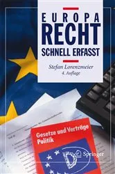 Book cover of Europarecht - Schnell erfasst (4th ed.) by Stefan Lorenzmeier