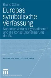 Book cover of Europas symbolische Verfassung by Bruno Scholl