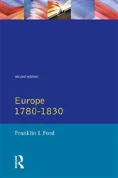 Book cover of Europe 1780 - 1830 (2nd ed.) by Franklin L. Ford