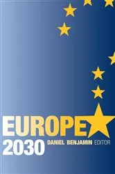 Book cover of Europe 2030 by Daniel Benjamin