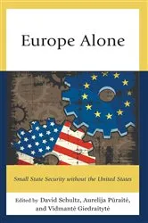 Book cover of Europe Alone by David Schultz