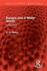 Book cover of Europe and a Wider World by J. H. Parry