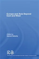 Book cover of Europe and Asia beyond East and West by Gerard Delanty