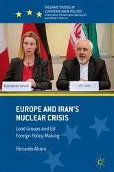 Book cover of Europe and Iran’s Nuclear Crisis by Riccardo Alcaro