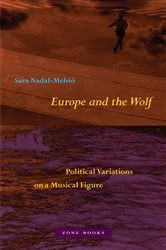 Book cover of Europe and the Wolf by Sara Nadal-Melsió