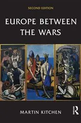 Book cover of Europe Between the Wars (2nd ed.) by Martin Kitchen