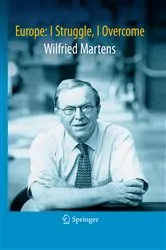 Book cover of Europe: I Struggle, I Overcome by Wilfried Martens