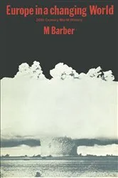 Book cover of Europe in a Changing World by M.J. Barber