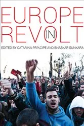 Book cover of Europe in Revolt by Catarina Príncipe