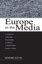 Book cover of Europe in the Media by Deirdre Kevin