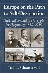 Book cover of Europe on the Path to Self-Destruction by Jack L. Schwartzwald