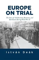 Book cover of Europe on Trial by Istvan Deak