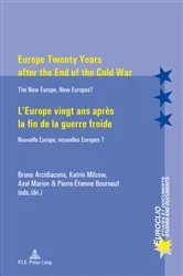 Book cover of Europe Twenty Years after the End of the Cold War / L’Europe vingt ans après la fin de la guerre froide by Eric Bussière