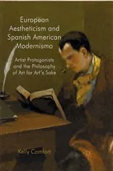 Book cover of European Aestheticism and Spanish American Modernismo by K. Comfort