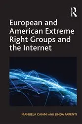 Book cover of European and American Extreme Right Groups and the Internet by Manuela Caiani