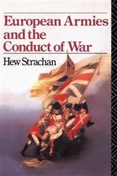 Book cover of European Armies and the Conduct of War by Hew Strachan