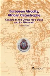 Book cover of European Atrocity, African Catastrophe by Sir Martin Ewans