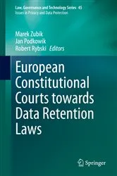 Book cover of European Constitutional Courts towards Data Retention Laws by Unknown