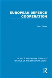 Book cover of European Defence Cooperation by Trevor Taylor
