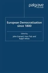 Book cover of European Democratization since 1800 by J. Garrard