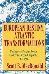 Book cover of European Destiny, Atlantic Transformations by Scott B. MacDonald