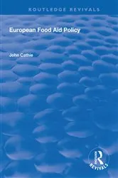 Book cover of European Food Aid Policy by John Cathie