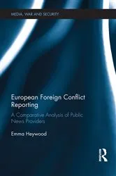Book cover of European Foreign Conflict Reporting by Emma Heywood