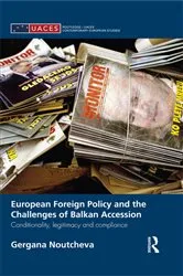 Book cover of European Foreign Policy and the Challenges of Balkan Accession by Gergana Noutcheva