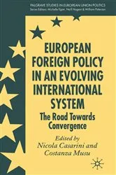 Book cover of European Foreign Policy in an Evolving International System by N. Casarini