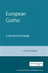 Book cover of European Gothic by Avril Horner
